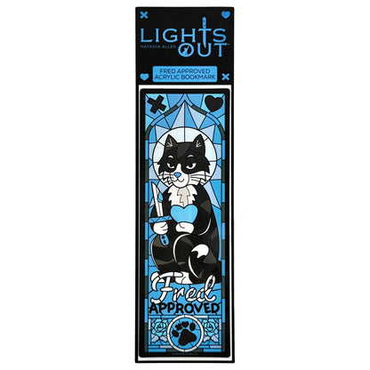 Lights Out: Fred Approved Transparent Acrylic Bookmark